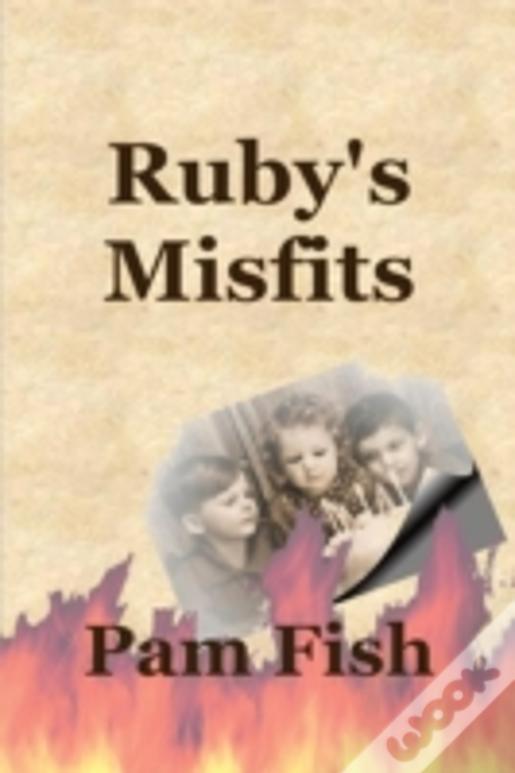 Ruby'S Misfits