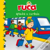Capa do artigo Ruca Apanha o Comboio