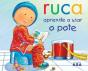 Ruca aprende a usar o pote - Preview