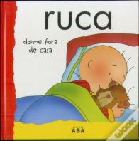 Ruca Dorme Fora de Casa