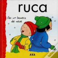 Ruca Faz um Boneco de Neve