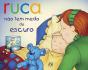Ruca Não Tem Medo do Escuro - Preview