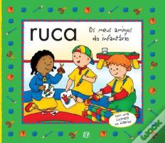 Ruca - Os Meus Amigos do Infantário