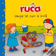 Ruca Zanga-se com a Irmã