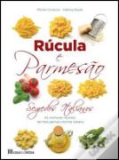 Rúcula e Parmesão
