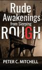 Rude Awakenings From Sleeping Rough - Preview