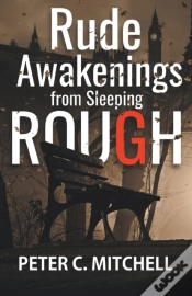 Capa do artigo Rude Awakenings From Sleeping Rough