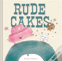 Rude Cakes