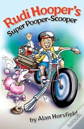 Rudi Hooper'S Super Pooper-Scooper