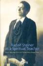 Rudolf Steiner As A Spiritual Teacher - Preview