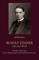 Rudolf Steiner, Life And Work