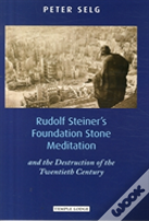Rudolf Steiner'S Foundation Stone Meditation