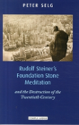 Rudolf Steiner'S Foundation Stone Meditation - Preview