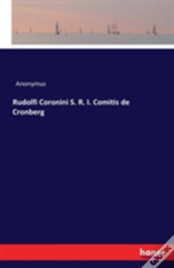 Capa do artigo Rudolfi Coronini S. R. I. Comitis De Cronberg