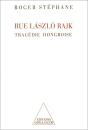 Rue Laszlo Rajk - Tragedie Hongroise - Preview