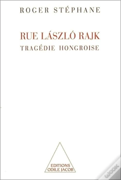 Capa do artigo Rue Laszlo Rajk - Tragedie Hongroise