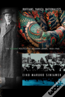 Ruffians, Yakuza, Nationalists
