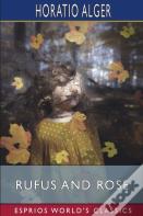 Rufus And Rose (Esprios Classics)