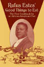 Rufus Estes' Good Things To Eat - Preview