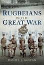 Rugbeians In The Great War - Preview