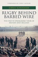 Rugby Behind Barbed Wire