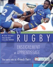 Rugby ; Enseignement Et Apprentissage ; Une Autre Idée Du « French Flair »