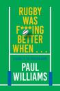 Rugby Was F***Ing Better When... - Preview