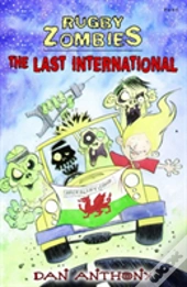Rugby Zombies: The Last International