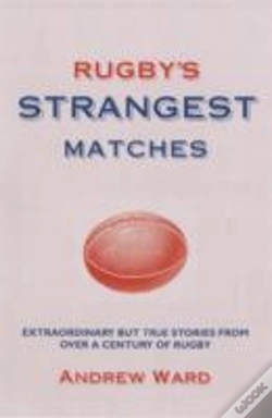 Capa do artigo Rugby'S Strangest Matches