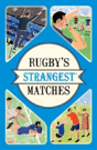 Rugby'S Strangest Matches - Preview