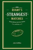 Rugby'S Strangest Matches