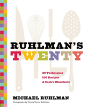 Ruhlman'S Twenty: 20 Techniques 100 Recipes A Cook'S Manifesto - Preview