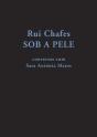 Rui Chafes: Sob a Pele... - Preview