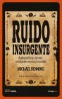 Ruido Insurgente - Preview