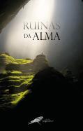 Ruínas da Alma 