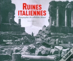 Capa do artigo Ruines Italiennes : Photographies Des Collections Alinari