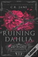 Ruining Dahlia