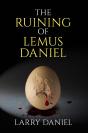 Ruining Of Lemus Daniel - Preview