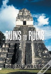 Ruins To Ruins