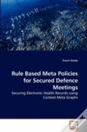 Capa do artigo Rule Based Meta Policies For Secured Def