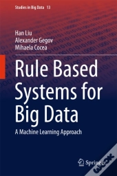 Rule Based Systems For Big Data