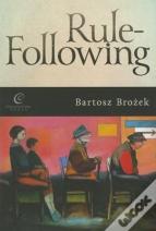 Rule-Following: From Imitation To The Normative Mind