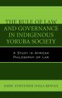 Rule Of Law And Governance In Indigenous Yoruba Society - Preview