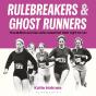 Rulebreakers And Ghost Runners - Preview