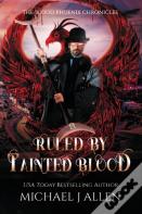 Ruled By Tainted Blood