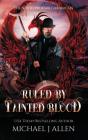 Ruled By Tainted Blood - Preview