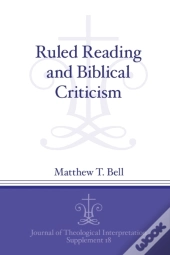 Ruled Reading And Biblical Criticism