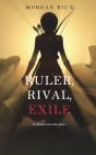 Ruler, Rival, Exile (Of Crowns And Glory-Book 7) - Preview