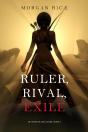 Ruler, Rival, Exile (Of Crowns And Glory—Book 7) - Preview