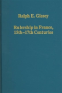 Rulership In France, 15thâ€“17th Centuries